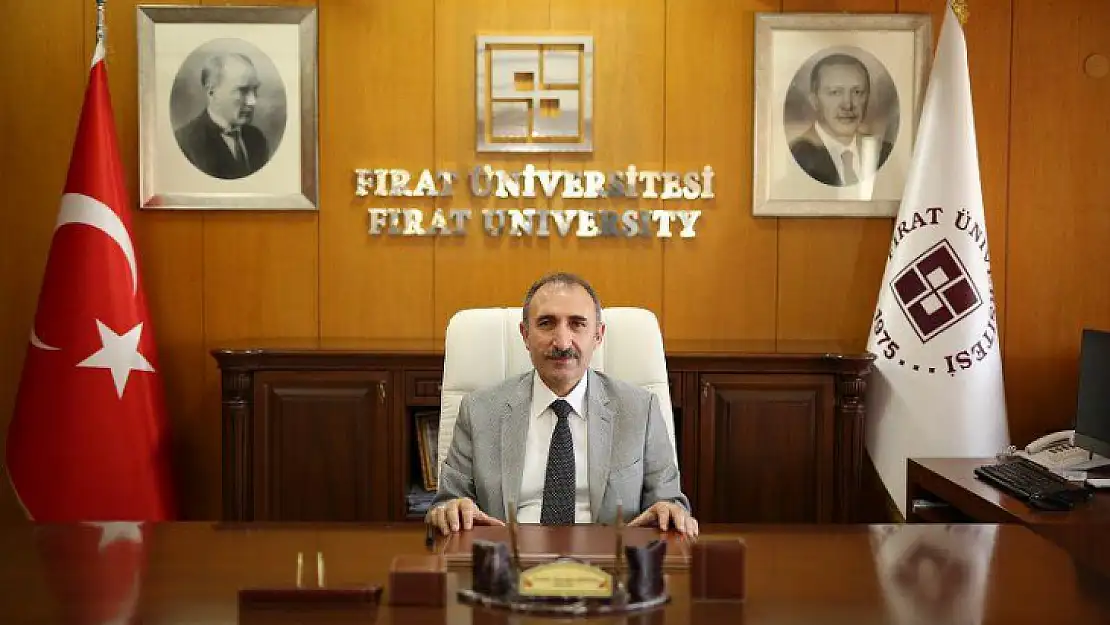 Fırat Üniversitesi Rektörü Prof. Dr. Fahrettin Göktaş'dan mesaj