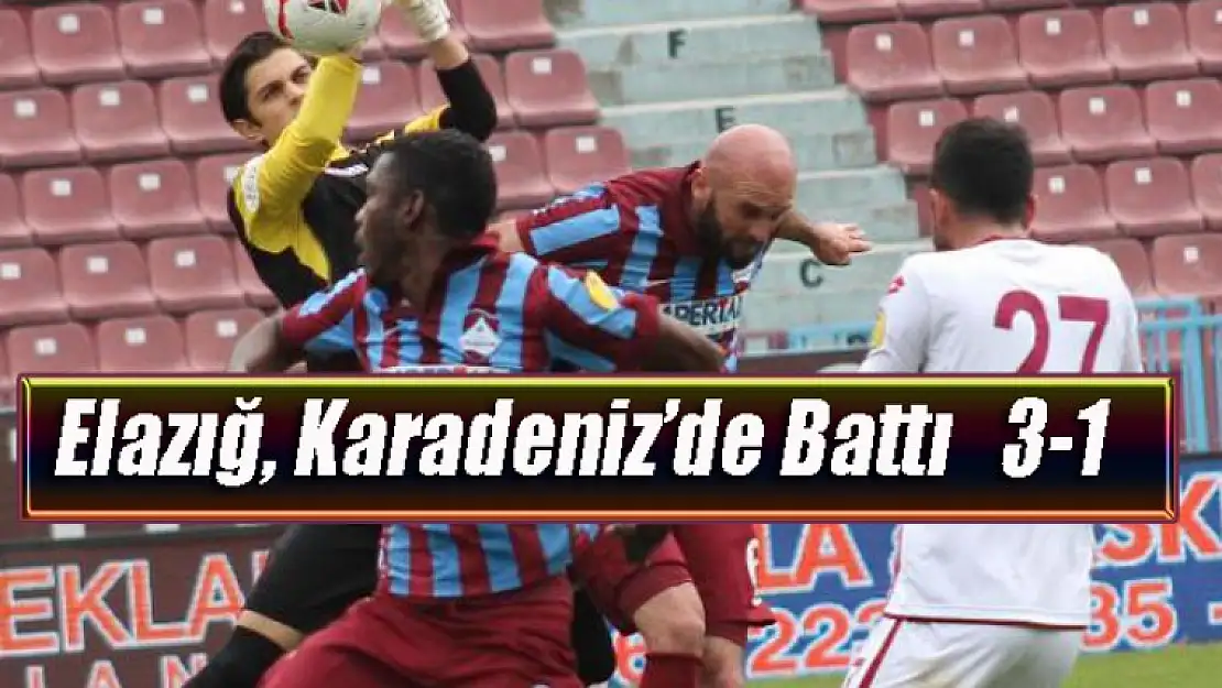 Elazığ, Karadeniz'de Battı! 3-1