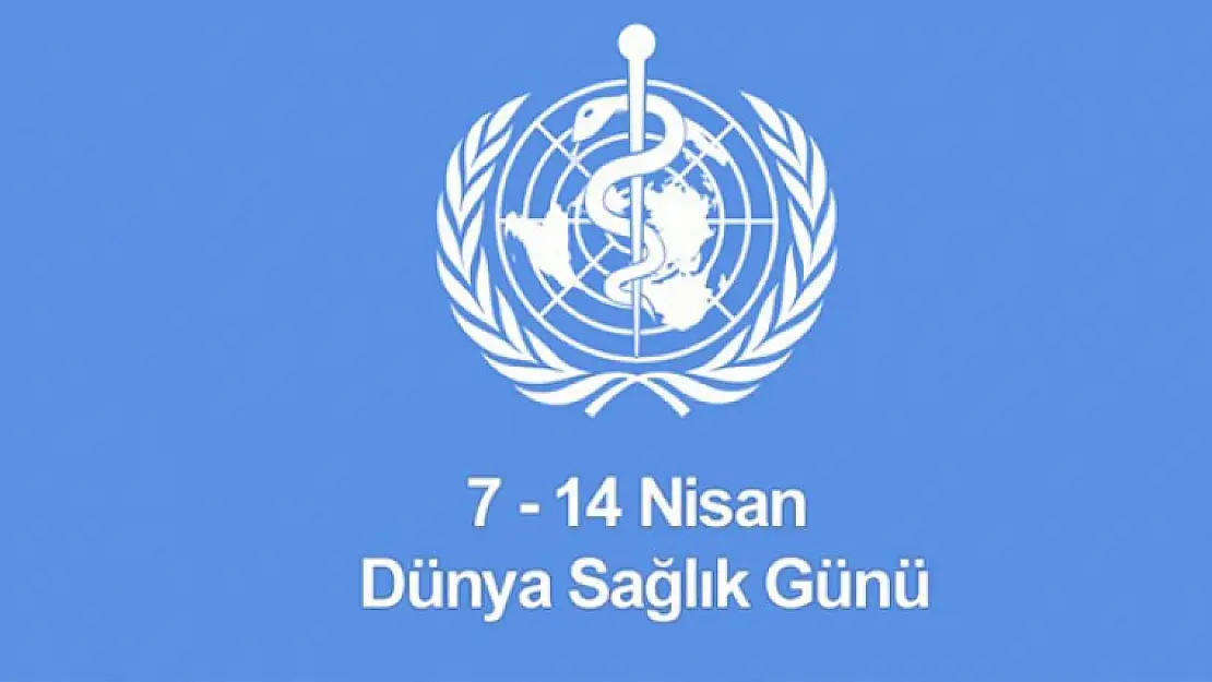 7 Nisan Dünya Sağlık Günü