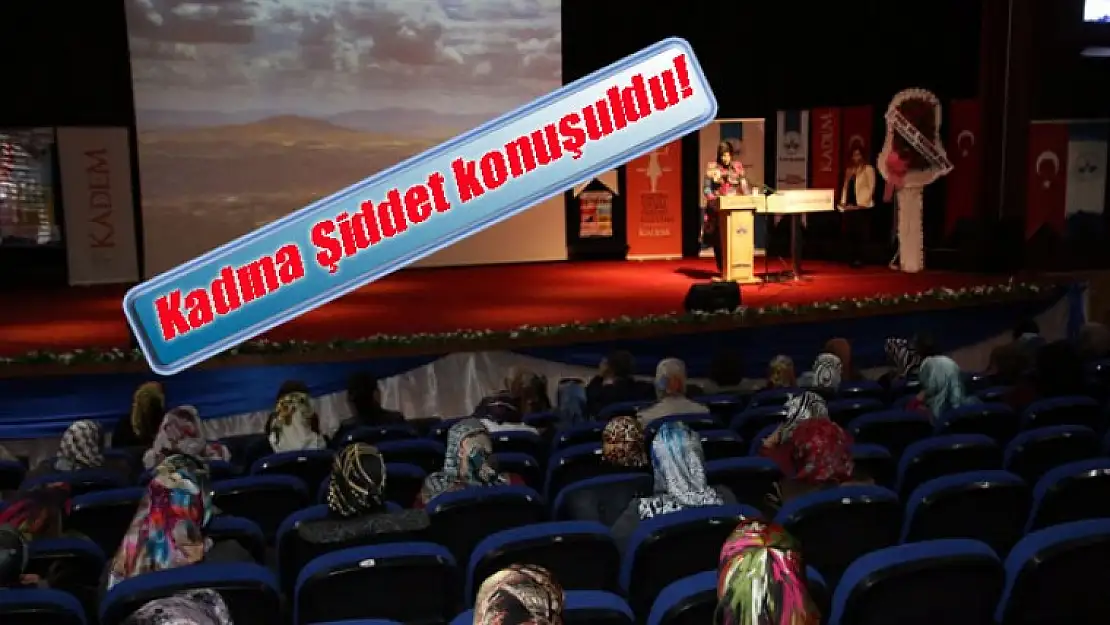 Kadına Şiddet Konuşuldu!