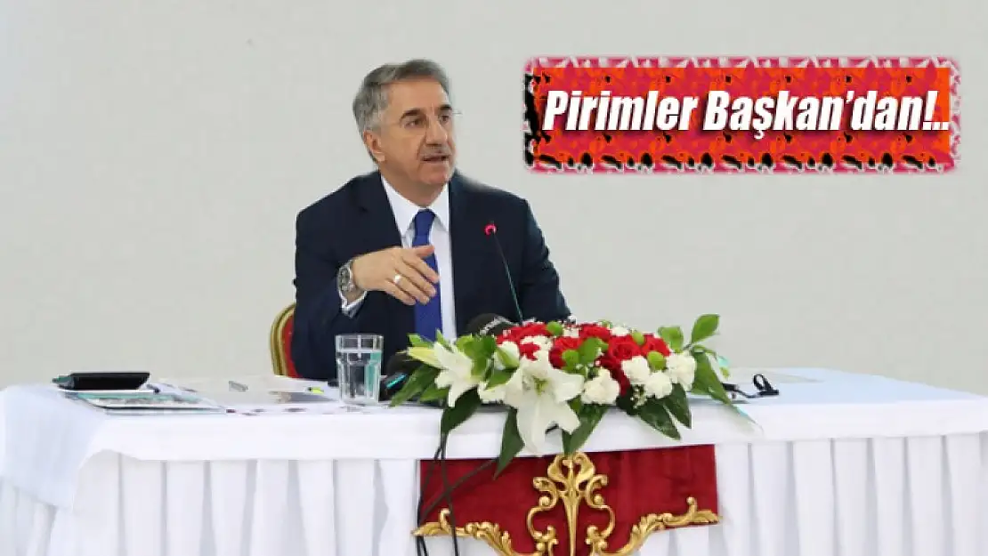 Pirimler Başkan Yanılmaz'dan...