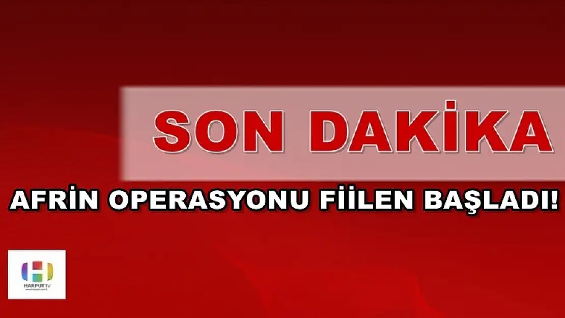 Afrin Operasyonu Başladı!