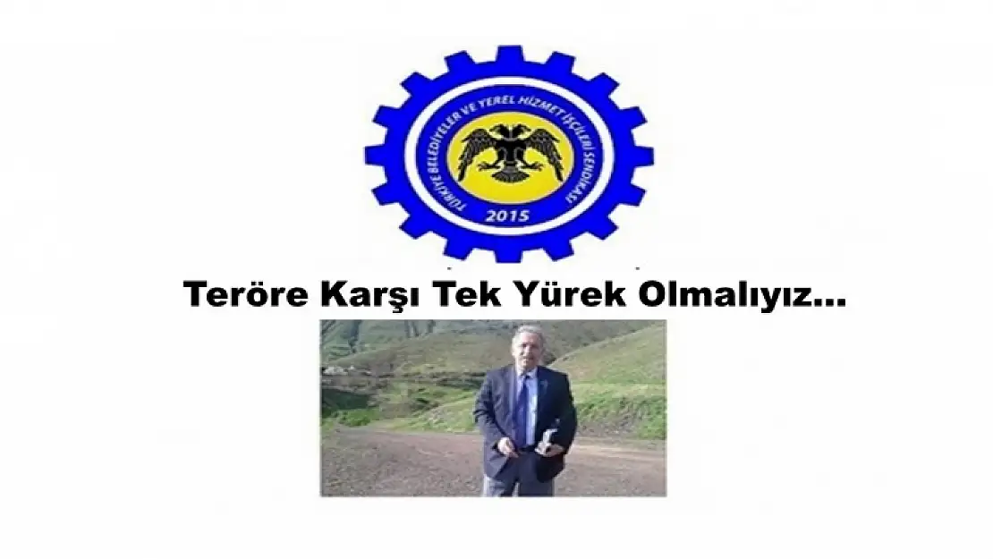 Teröre Karşı Tek Yürek Olmalıyız!