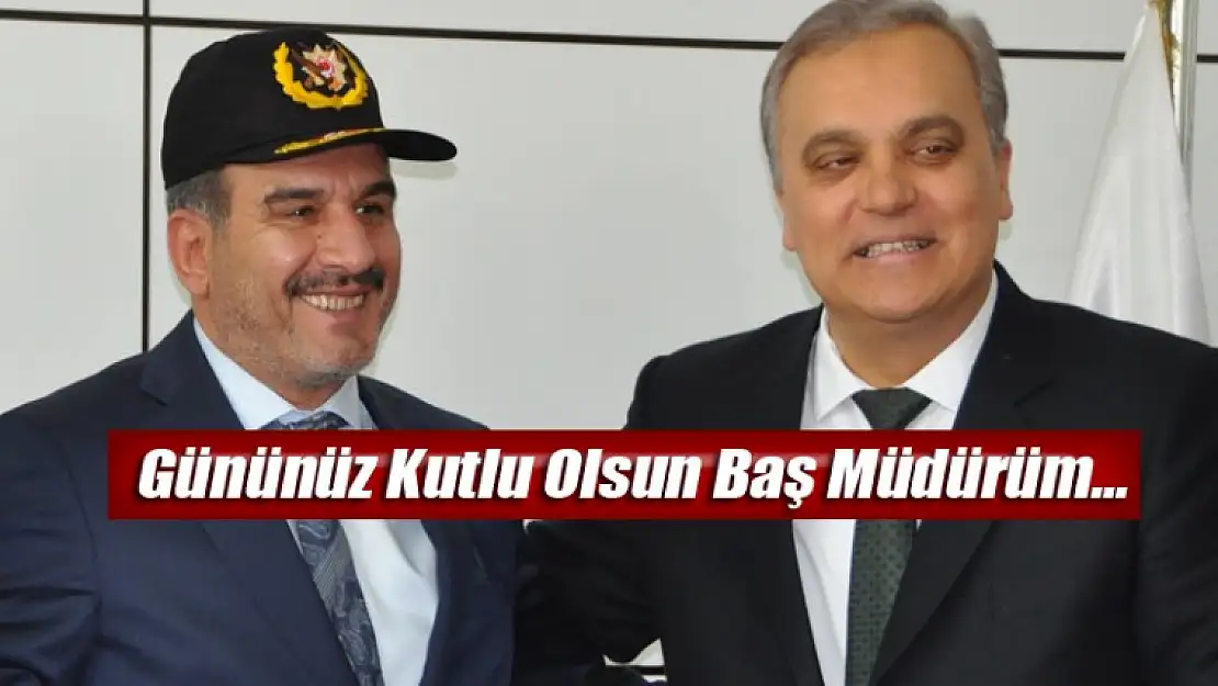 Gününüz Kutlu Olsun Baş Müdürüm...