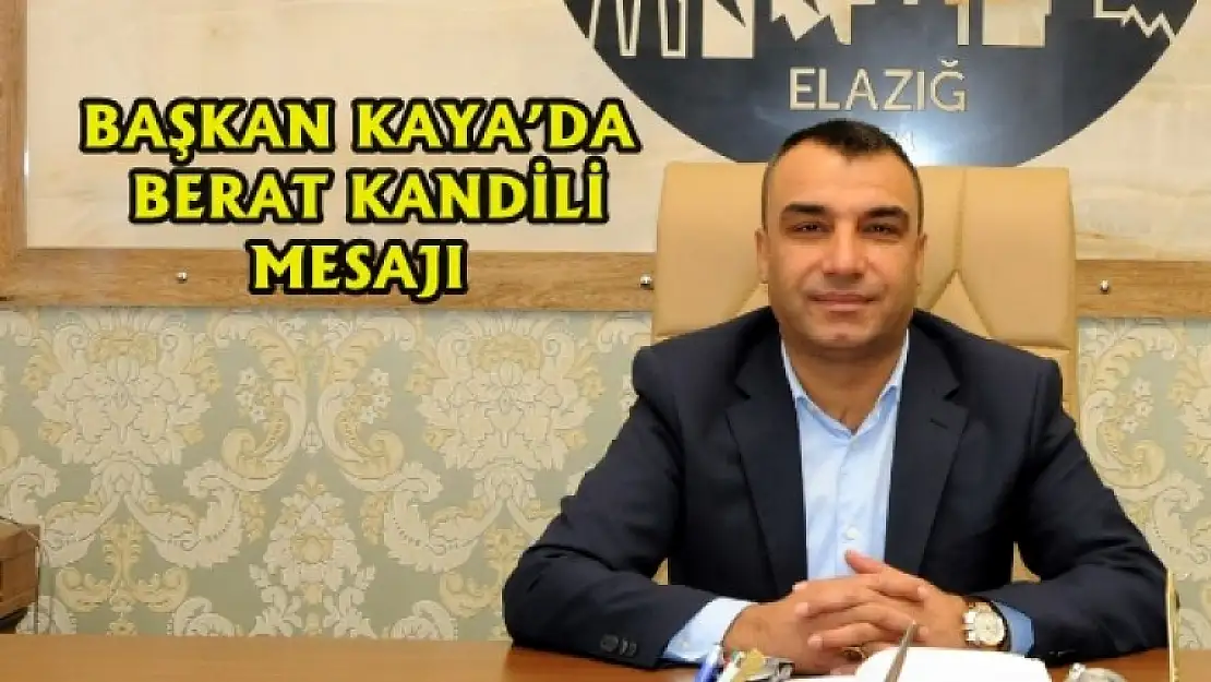 Başkan Kaya'dan Mesaj