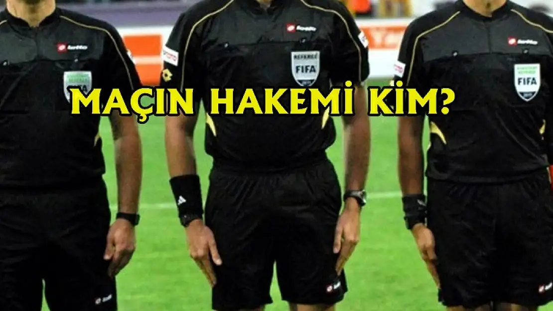 Hakemler Belli Oldu