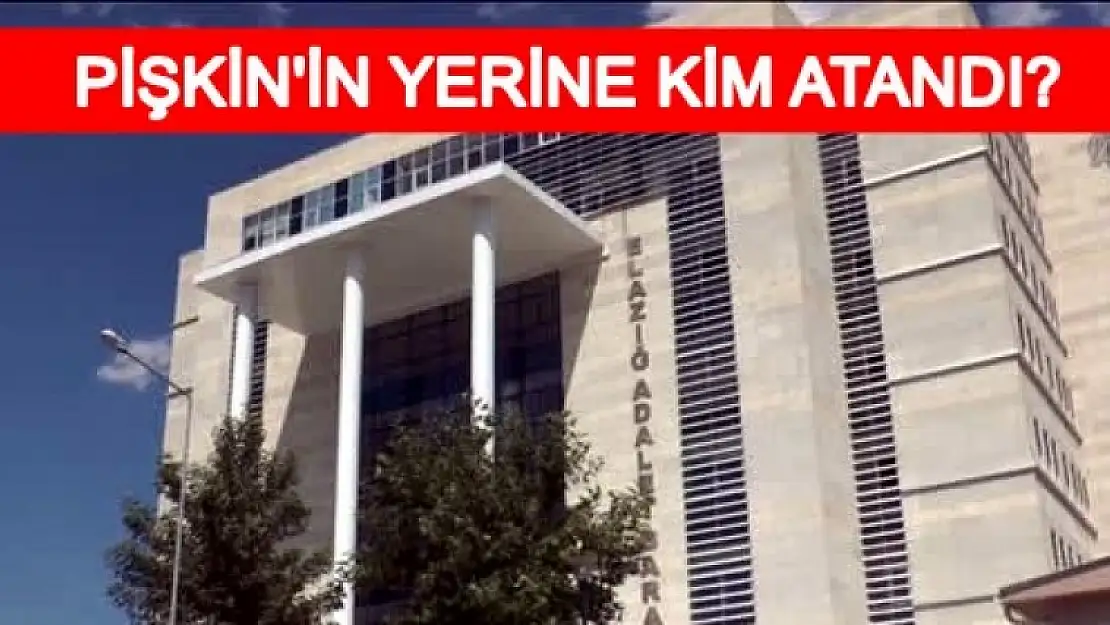 Elazığ'a Yeni Başsavcı