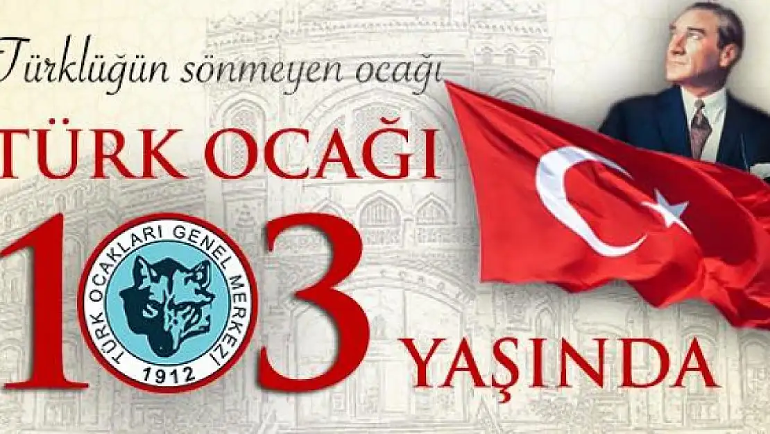 Türk Ocakları 103 Yaşında