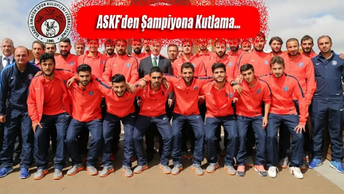 ASKF'den Şampiyon'a Kutlama!