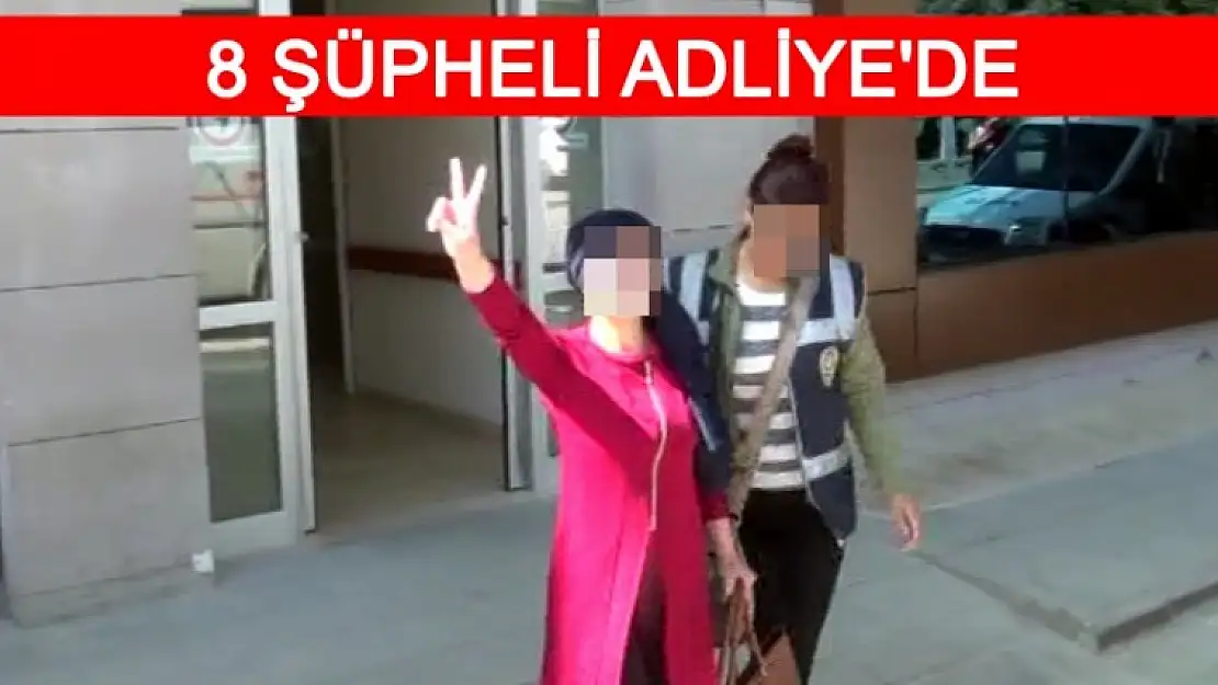 Şüpheliler Adliye'ye Gönderildi