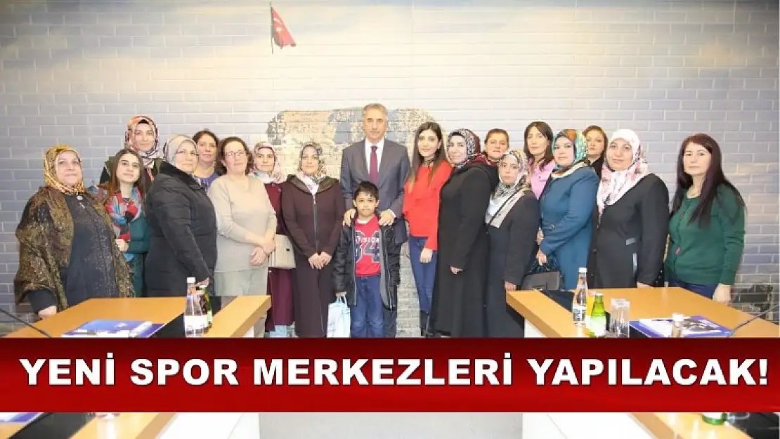 Yanılmaz: 'Yeni Spor Merkezleri İnşa Edeceğiz'