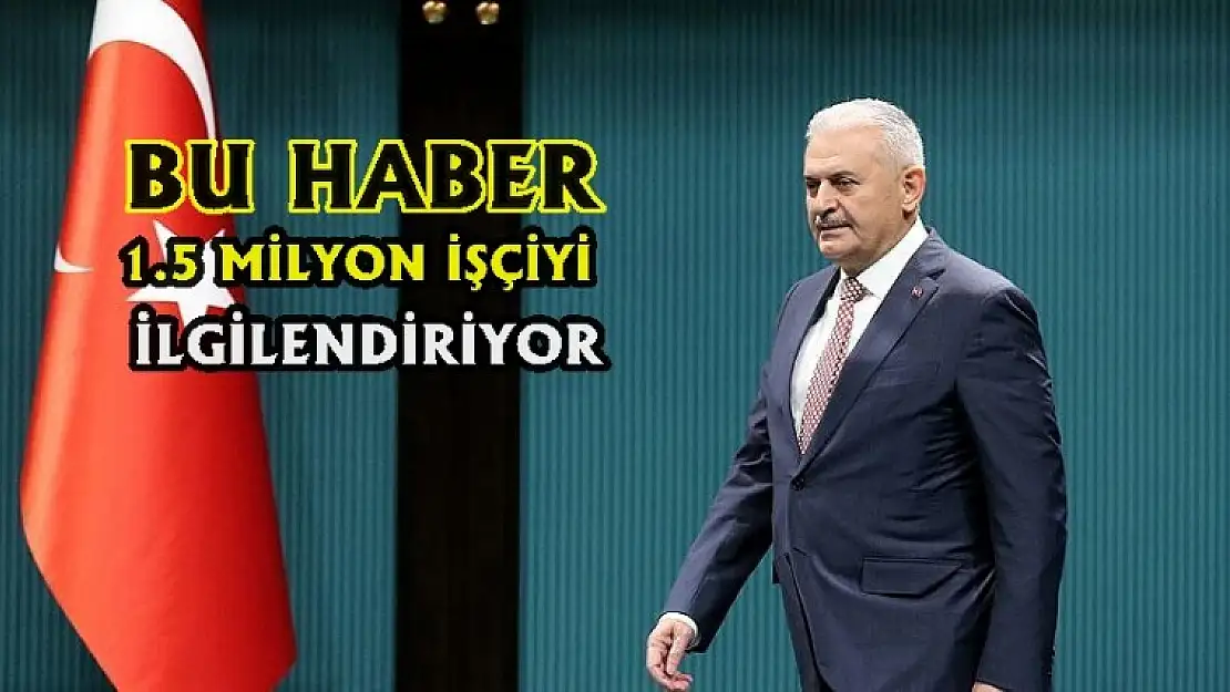 Başbakan Yıldırım'dan Müjde!