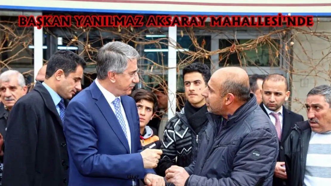 Başkan'dan Aksaray Çıkarması