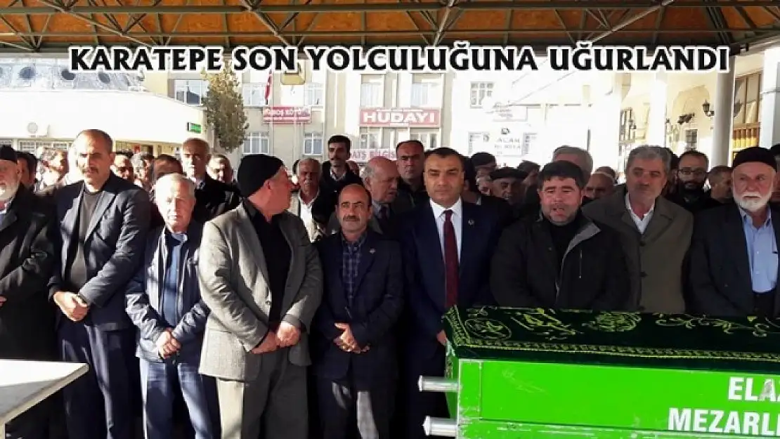 Merhum Karatepe Son Yolculuğuna Uğurlandı
