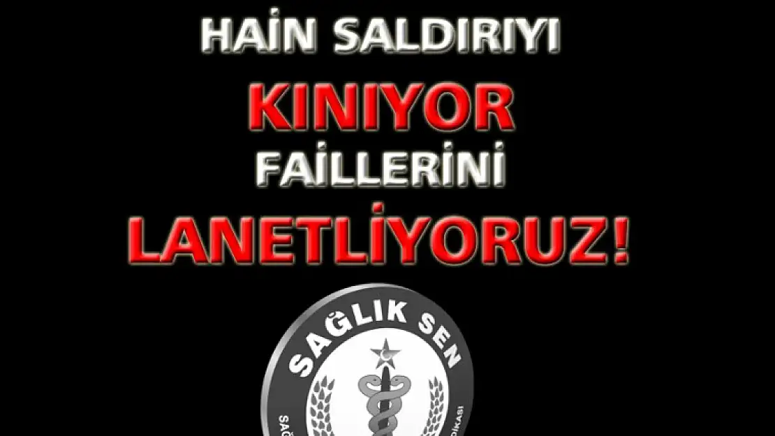 Sağlık Sen'den Suruç Saldırısına Kınama