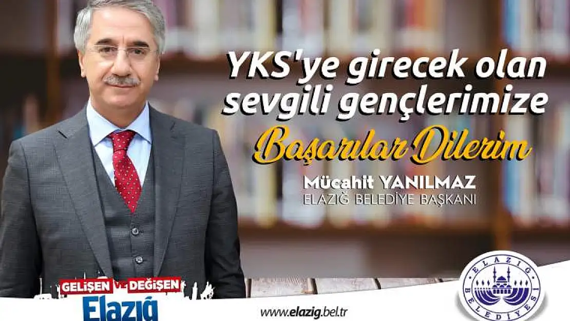 Yanılmaz YKS'ye Girecek Öğrencilere Başarılar Diledi