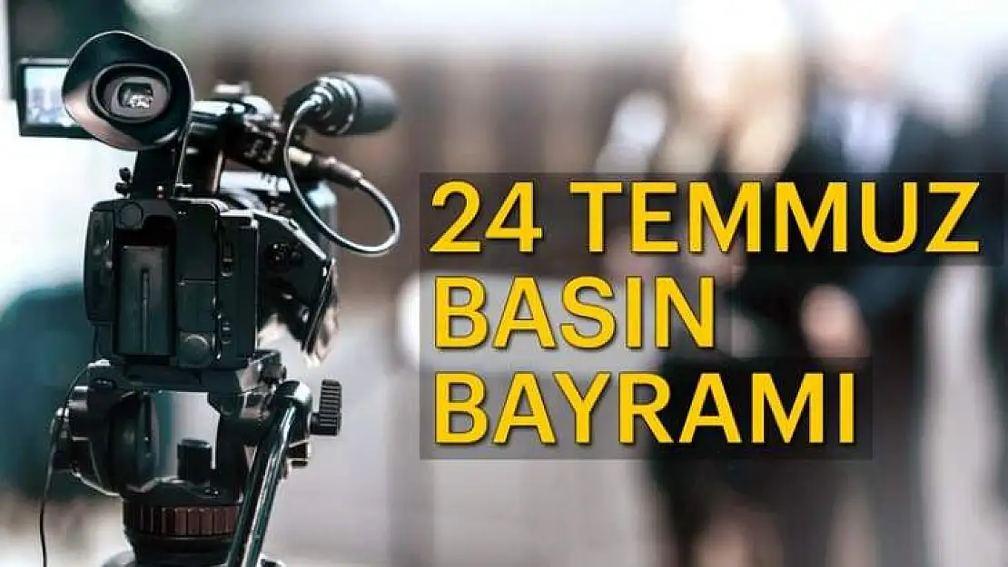 Arslan: 24 Temmuz Basın Bayramı Kutlu Olsun