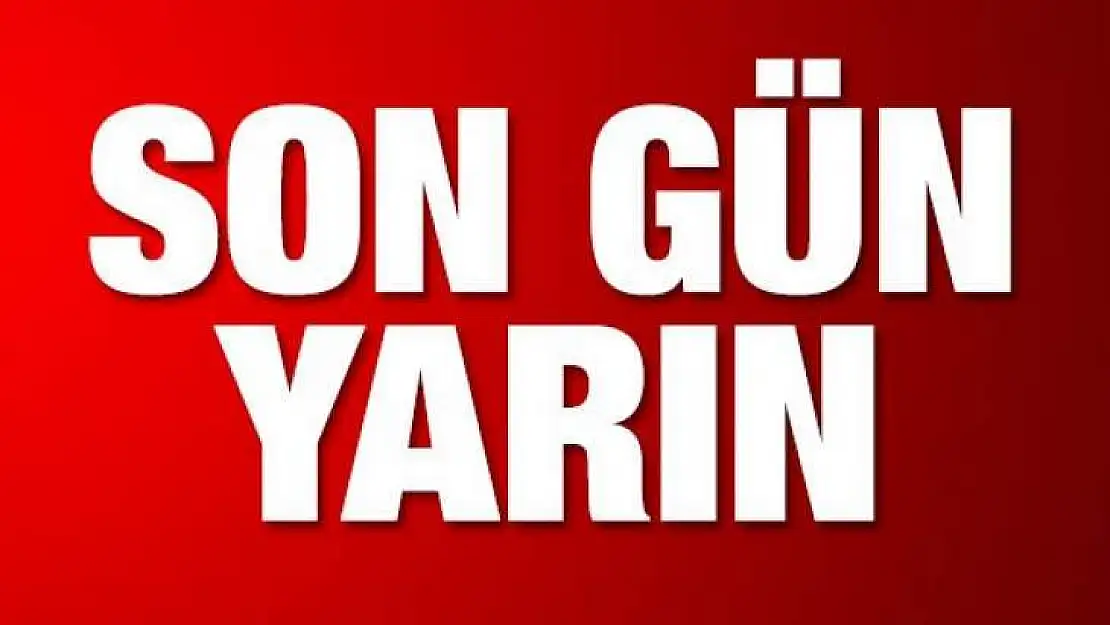 Borç Yapılandırmak İçin Yarın Son Gün