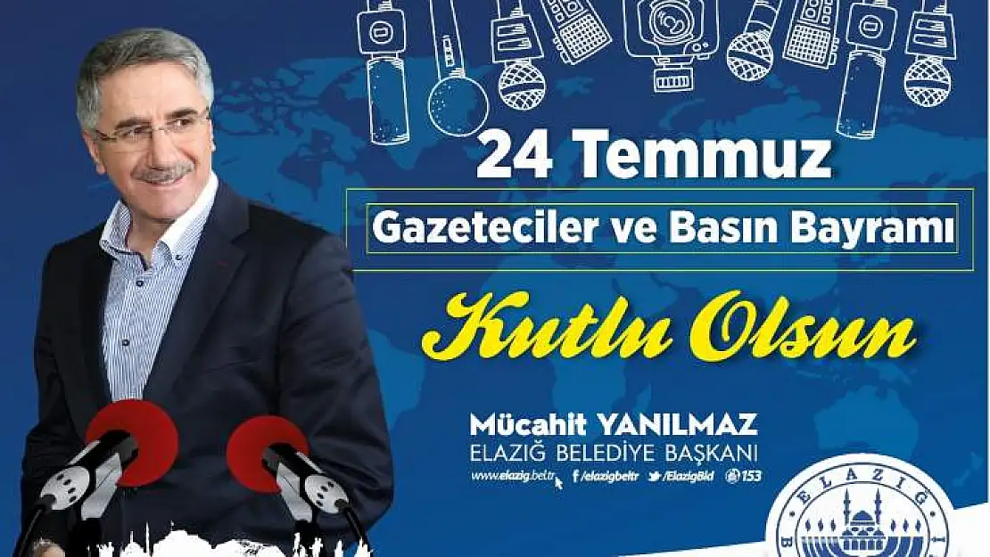 Yanılmaz'dan Gazeteciler ve Basın Bayramı Mesajı