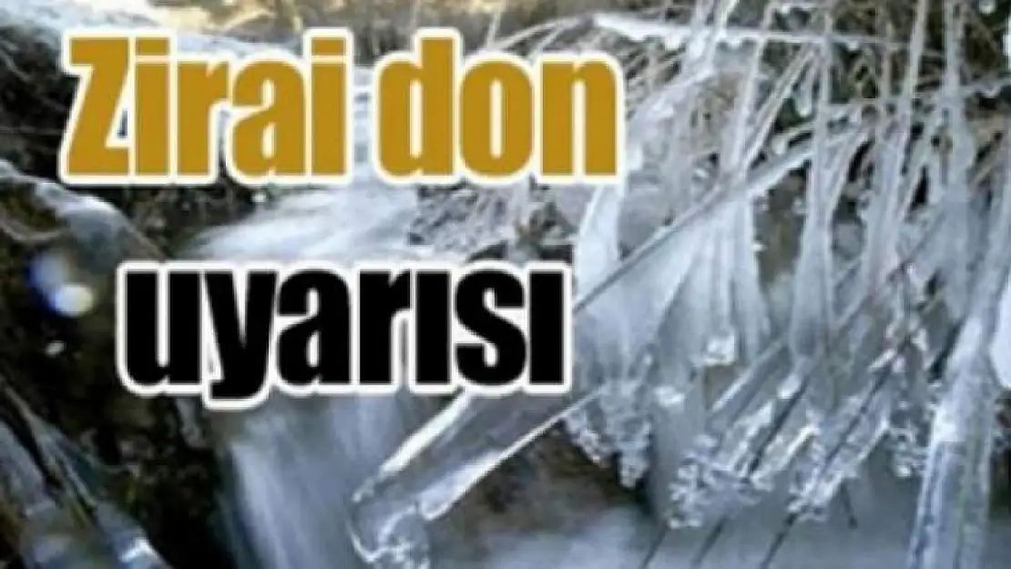 Meteoroloji'den Don Uyarısı