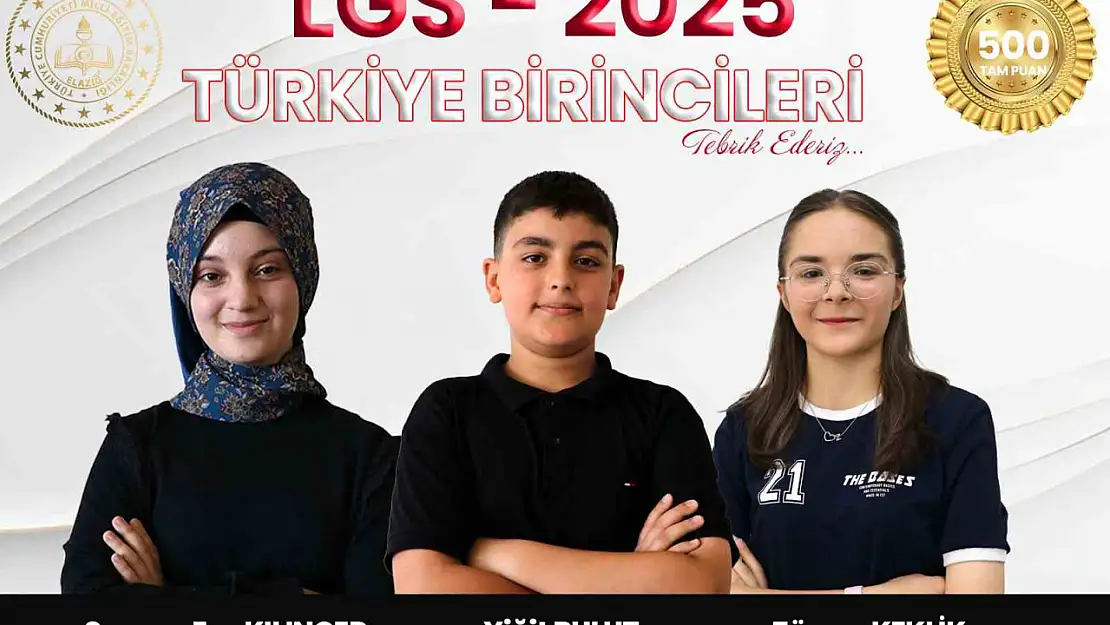 LGS'de Elazığ'dan 3 Türkiye birincisi