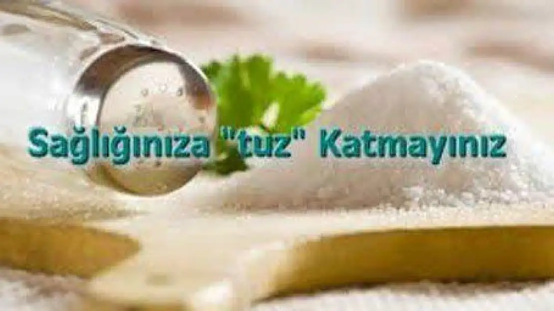 Aşırı Tuz Tüketimine Dikkat!