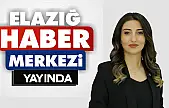 ELAZIĞ HABER MERKEZİ YAYINA BAŞLADI