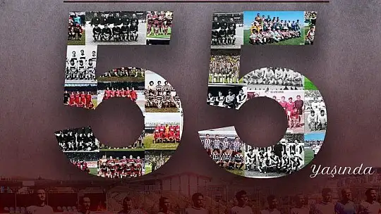 Elazığspor 55 yaşında
