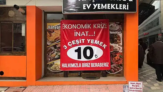 3 çeşit yemeği 10 liradan satmaya başladılar