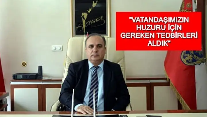 Emniyet Tedbirleri Aldı