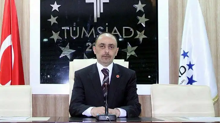 TÜMSİAD : Halkın İstediği Kişiler Milletvekili Olmalı