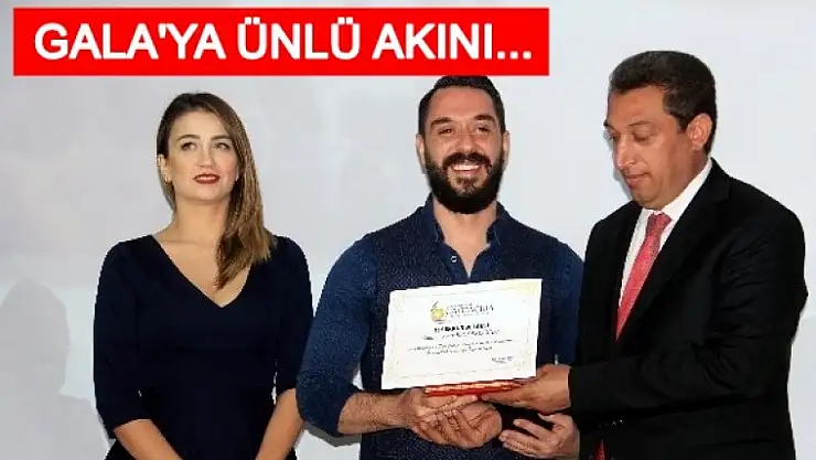 Gala Yapıldı