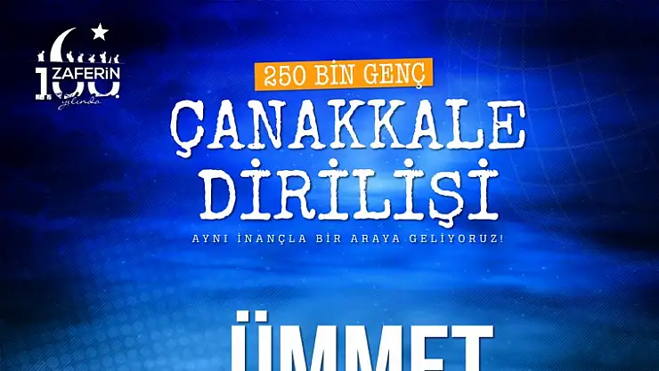 250 Bin Genç Çanakkale Dirilişi